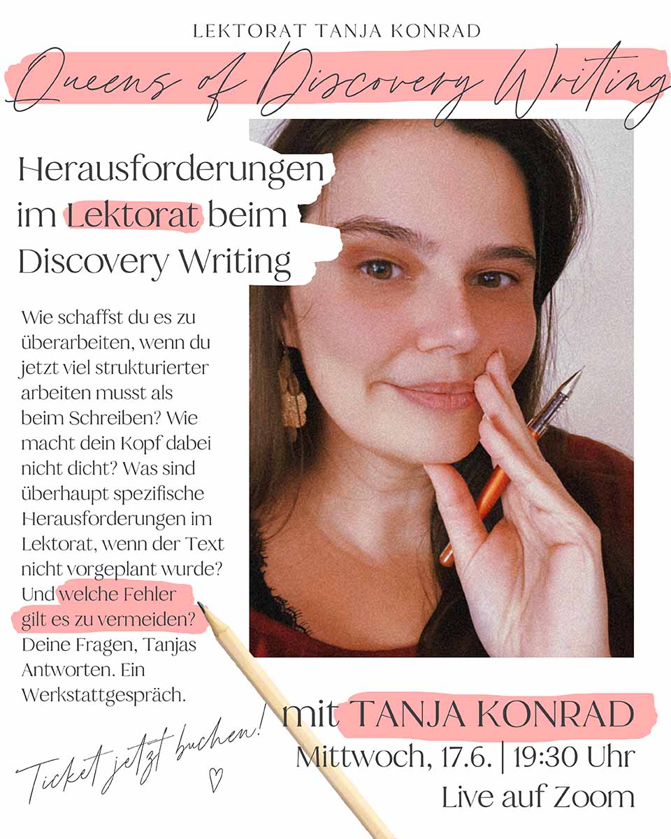 Das Bild zeigt die Lektorin Tanja Konrad und den Titel des Workshops "Herausforderungen im Lektorat für Discovery Writerinnen"